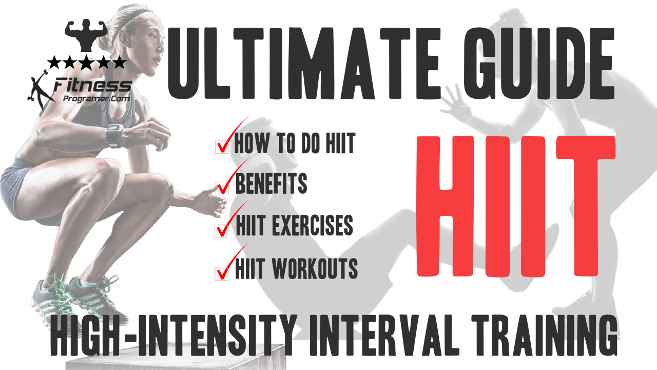 High-Intensity Interval Training (HIIT) – Ultimate Guide