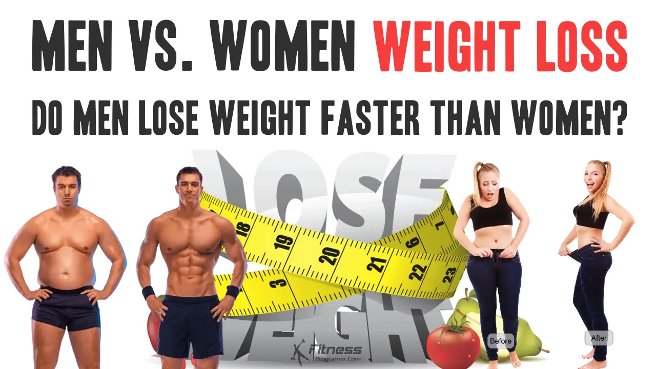 Do Women or Men Lose Weight Faster? Who Loses Faster, and Why?